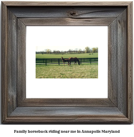 family horseback riding near me in Annapolis, Maryland